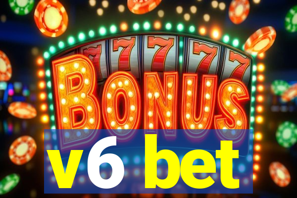 v6 bet